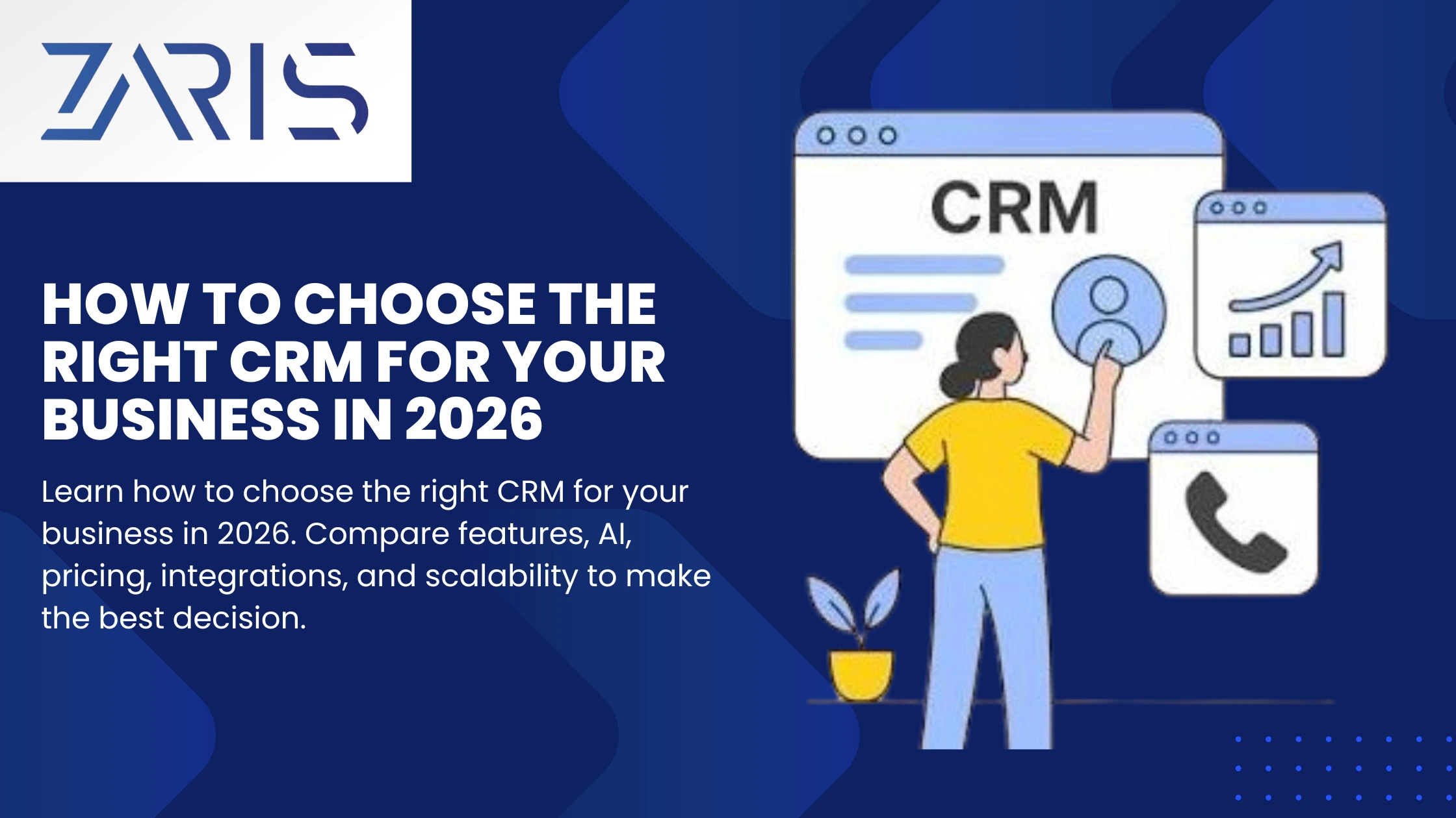 How to Choose the Right CRM for Your Business in 2026